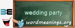 WordMeaning blackboard for wedding party